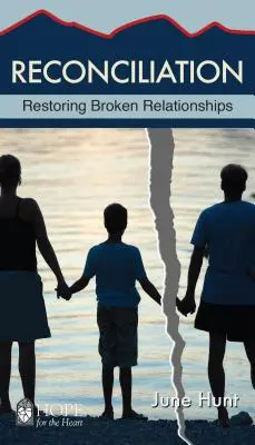Reconciliere: Restaurarea relațiilor rupte - Reconciliation: Restoring Broken Relationships