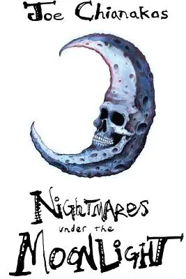 Coșmaruri sub clar de lună - Nightmares Under The Moonlight