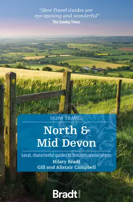 North and Mid Devon: Ghiduri locale și caracteristice pentru locurile speciale din Marea Britanie - North and Mid Devon: Local, Characterful Guides to Britain's Special Places