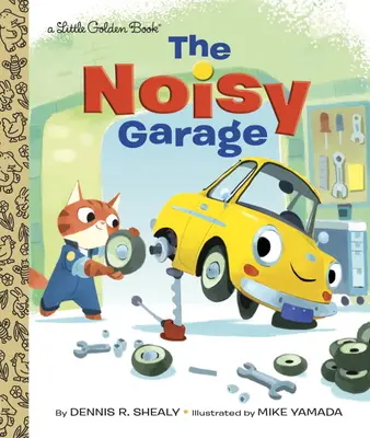 Garajul gălăgios - The Noisy Garage