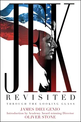 JFK Revisited: Through the Looking Glass (Prin oglindă) - JFK Revisited: Through the Looking Glass