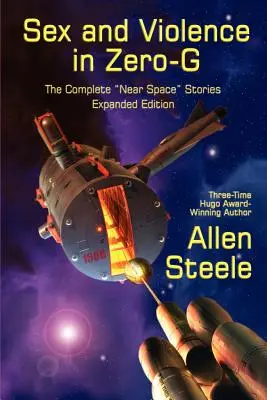 Sex și violență în Zero-G: The Complete Near Space Stories, Ediție extinsă - Sex and Violence in Zero-G: The Complete Near Space Stories, Expanded Edition