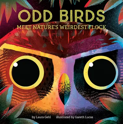 Păsări ciudate: Faceți cunoștință cu cel mai ciudat stol de păsări din natură - Odd Birds: Meet Nature's Weirdest Flock