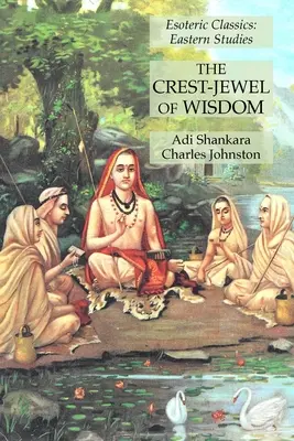 Crest-Jewel of Wisdom: Clasici esoterici: Studii orientale - The Crest-Jewel of Wisdom: Esoteric Classics: Eastern Studies