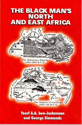 Africa de Nord și de Est a omului de culoare - The Black Man's North and East Africa