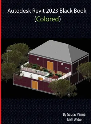Autodesk Revit 2023 Carte neagră (colorată) - Autodesk Revit 2023 Black Book (Colored)