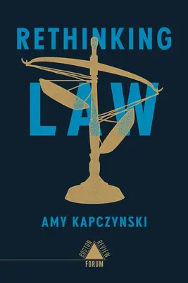 Regândirea dreptului - Rethinking Law