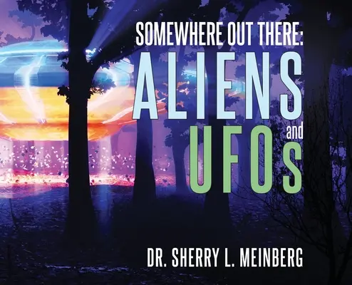 Undeva acolo: Extratereștrii și OZN-urile - Somewhere Out There: ALIENS and UFOs
