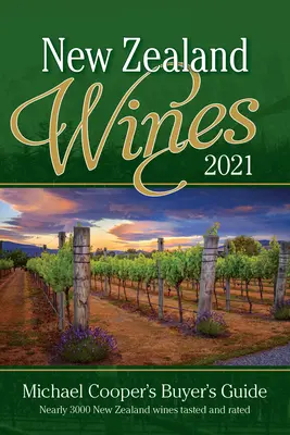 Vinuri din Noua Zeelandă 2021: Ghidul cumpărătorului al lui Michael Cooper - New Zealand Wines 2021: Michael Cooper's Buyer's Guide