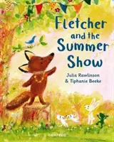 Fletcher și spectacolul de vară - Fletcher and the Summer Show