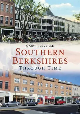 Berkshires de Sud prin timp - Southern Berkshires Through Time