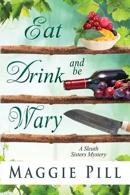 Mănâncă, bea și ferește-te - Eat, Drink, and Be Wary
