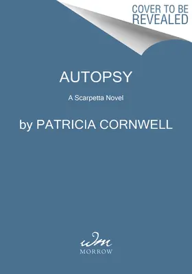 Autopsia: Un roman Scarpetta - Autopsy: A Scarpetta Novel