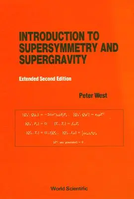 Introducere în supersimetrie și supergravitație (Ediția a 2-a revizuită și extinsă) - Introduction to Supersymmetry and Supergravity (Revised and Extended 2nd Edition)