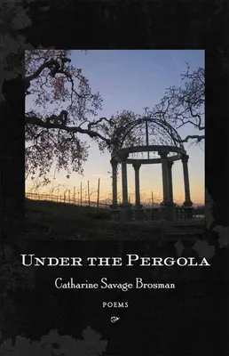 Under the Pergola: Poezii - Under the Pergola: Poems
