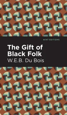 Darul oamenilor de culoare - The Gift of Black Folk