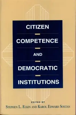 Competența cetățenilor și instituțiile democratice - Citizen Competence and Democratic Institutions