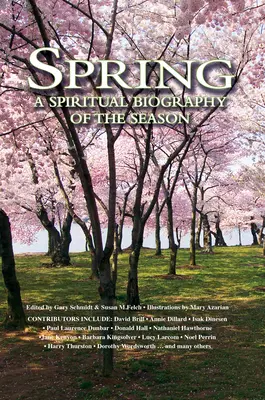 Primăvara: O biografie spirituală a anotimpului - Spring: A Spiritual Biography of the Season