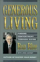 Generous Living: Găsirea mulțumirii prin dăruire - Generous Living: Finding Contentment Through Giving