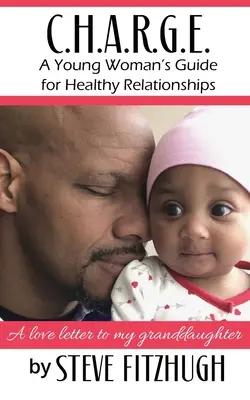 C.H.A.R.G.E.: Ghidul unei tinere femei pentru relații sănătoase - C.H.A.R.G.E.: A Young Woman's Guide to Healthy Relationships