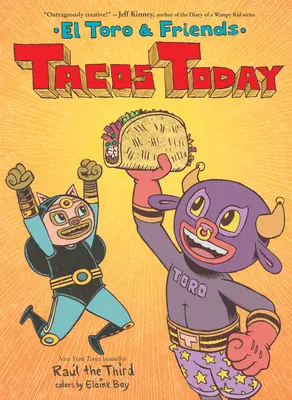 Tacos astăzi: El Toro și prietenii - Tacos Today: El Toro & Friends