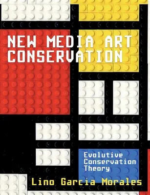 Conservarea artei în noile media: 1. Teoria evolutivă a conservării - New media art conservation: 1. Evolutive Conservation Theory