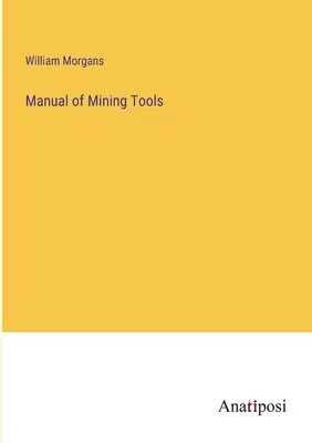 Manual de instrumente miniere - Manual of Mining Tools