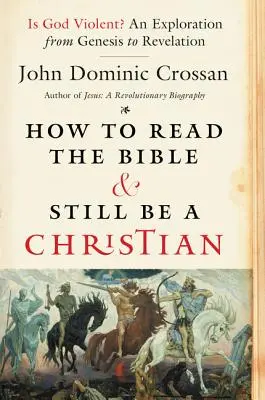 Cum să citești Biblia și să fii în continuare creștin: Este Dumnezeu violent? o explorare de la Geneză la Apocalipsă - How to Read the Bible and Still Be a Christian: Is God Violent? an Exploration from Genesis to Revelation