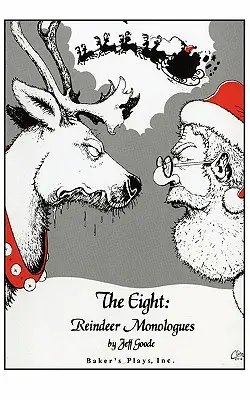 The Eight: Monologurile renilor - The Eight: Reindeer Monologues
