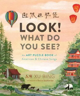 Privește! What Do You See? O carte de artă puzzle cu cântece americane și chinezești - Look! What Do You See?: An Art Puzzle Book of American and Chinese Songs