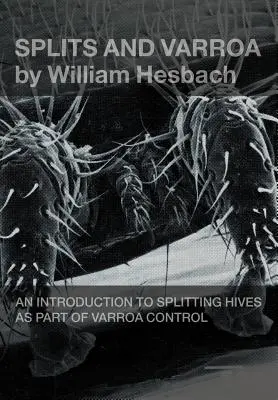 Divizii și Varroa - Splits and Varroa