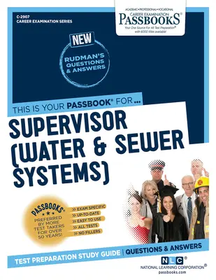 Supraveghetor (sisteme de apă și canalizare) (C-2907): Ghid de studiu Passbooks - Supervisor (Water & Sewer Systems) (C-2907): Passbooks Study Guide
