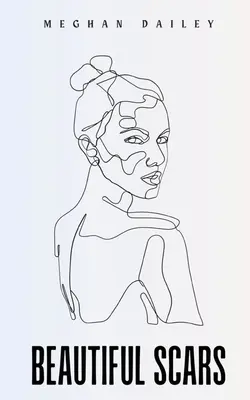 Cicatrici frumoase - Beautiful Scars