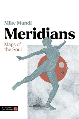 Meridiane: Hărți ale sufletului - Meridians: Maps of the Soul