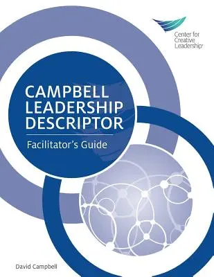 Descriptorul de leadership Campbell: Ghidul facilitatorului - Campbell Leadership Descriptor: Facilitator's Guide