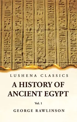 Istoria Egiptului Antic Vol 1 - History of Ancient Egypt Vol 1