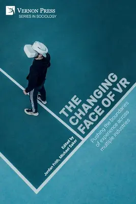 Fața schimbătoare a VR: Împingerea limitelor experienței în mai multe industrii - The changing face of VR: Pushing the boundaries of experience across multiple industries