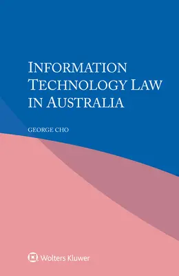 Legea tehnologiei informației în Australia - Information Technology Law in Australia