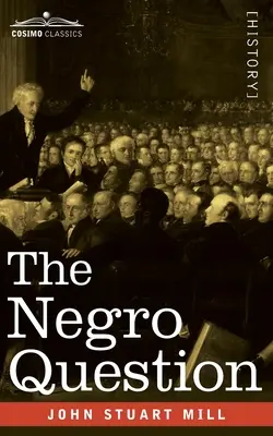 Problema negrilor - The Negro Question