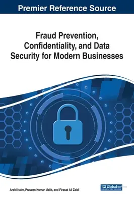 Prevenirea fraudelor, confidențialitatea și securitatea datelor pentru întreprinderile moderne - Fraud Prevention, Confidentiality, and Data Security for Modern Businesses