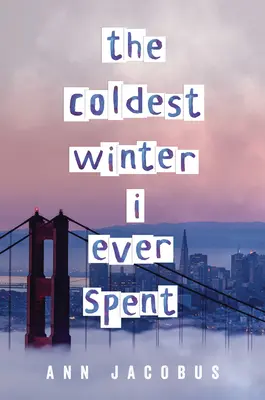 Cea mai rece iarnă pe care am petrecut-o vreodată - The Coldest Winter I Ever Spent