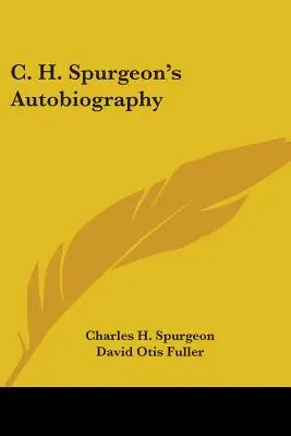 C. Autobiografia lui H. Spurgeon - C. H. Spurgeon's Autobiography