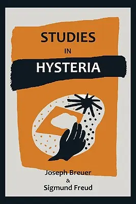 Studii asupra isteriei - Studies on Hysteria