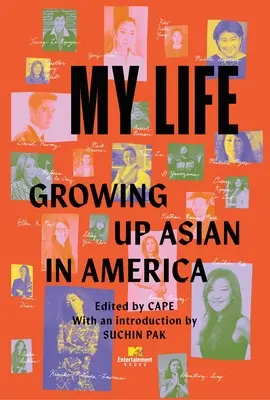 Viața mea: Să crești asiatic în America - My Life: Growing Up Asian in America