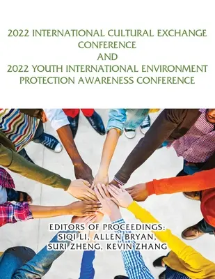 2022 Conferința internațională de schimb cultural și 2022 Conferința internațională de sensibilizare a tineretului privind protecția mediului - 2022 International Cultural Exchange Conference and 2022 Youth International Environment Protection Awareness Conference