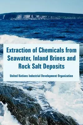 Extracția substanțelor chimice din apa de mare, din saramurile continentale și din zăcămintele de sare gemă - Extraction of Chemicals from Seawater, Inland Brines and Rock Salt Deposits
