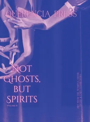 Nu fantome, ci spirite II - Not Ghosts, But Spirits II