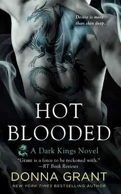 Hot Blooded: Un roman Dark Kings - Hot Blooded: A Dark Kings Novel
