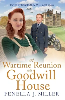 O reuniune pe timp de război la Goodwill House - A Wartime Reunion at Goodwill House