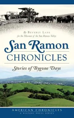 Cronicile San Ramon: Povești din vremuri apuse - San Ramon Chronicles: Stories of Bygone Days